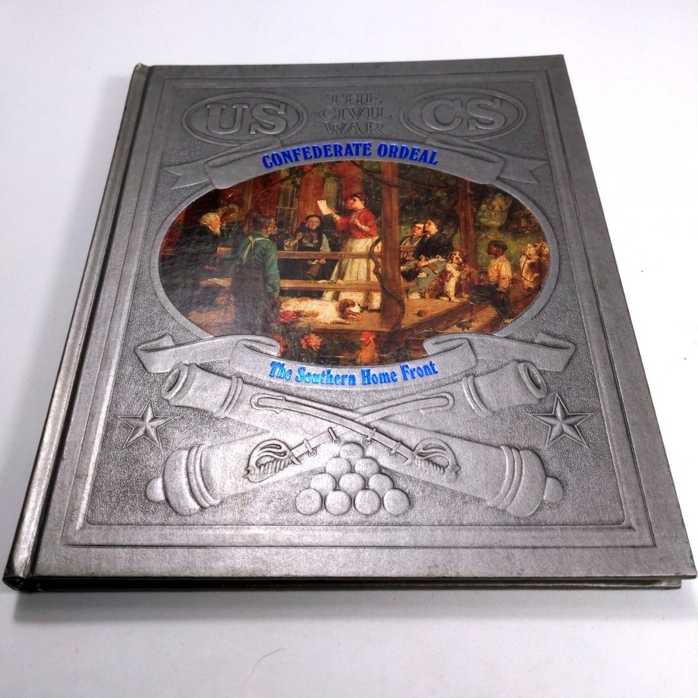 VTG 1984 Time-Life The Civil War Confederate Ordeal The Southern Home Front Book